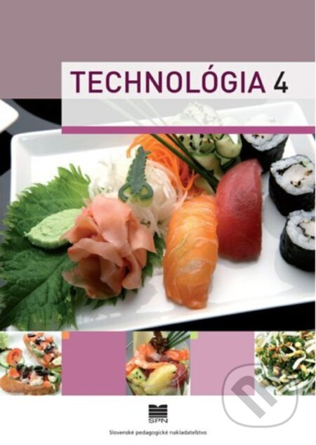 Kniha: Technológia 4 (pre ŠO kuchár) (Ľ. Verčimáková). Slovenské pedagogické nakladateľstvo - Mladé letá Kniha: Technológia 4 (pre ŠO kuchár) (Ľ. Verčimáková). Slovenské pedagogické nakladateľstvo - Mladé letá
