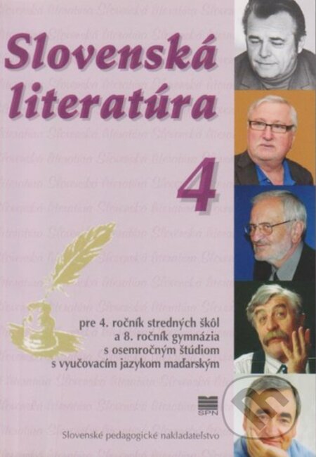 Kniha: Slovenská literatúra 4 (VJM) (J. Varga Gbelsky). Slovenské pedagogické nakladateľstvo - Mladé letá Kniha: Slovenská literatúra 4 (VJM) (J. Varga Gbelsky). Slovenské pedagogické nakladateľstvo - Mladé letá