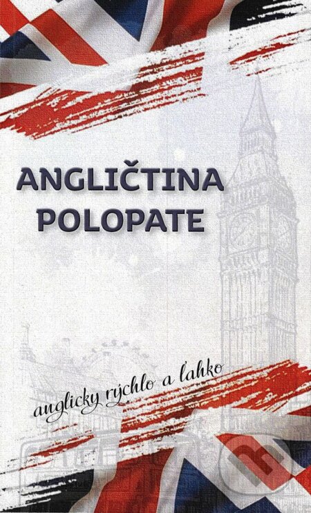 Kniha: Angličtina polopate (Pezolt PVD). Pezolt PVD, 2024 Kniha: Angličtina polopate (Pezolt PVD). Pezolt PVD, 2024
