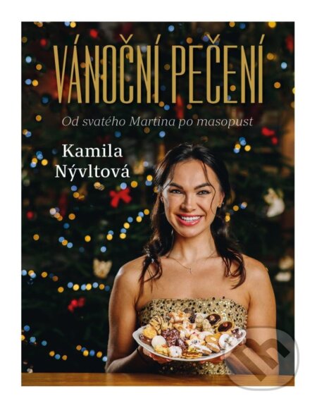 Kniha: Vánoční pečení (Kamila Nývltová). Esence, 2024 Kniha: Vánoční pečení (Kamila Nývltová). Esence, 2024