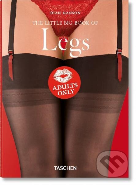 Kniha: The Little Big Book of Legs (Dian Hanson). Taschen, 2022 Kniha: The Little Big Book of Legs (Dian Hanson). Taschen, 2022