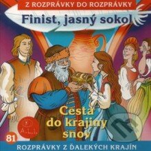 Audiokniha: Finist, jasný sokol (Z Rozprávky Do Rozprávky). A.L.I., 2013 Audiokniha: Finist, jasný sokol (Z Rozprávky Do Rozprávky). A.L.I., 2013