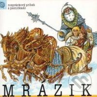Audiokniha: Mrazík (Z Rozprávky Do Rozprávky). A.L.I., 2013 Audiokniha: Mrazík (Z Rozprávky Do Rozprávky). A.L.I., 2013
