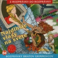 Audiokniha: Najdlhšie vlasy na svete (Z Rozprávky Do Rozprávky). A.L.I., 2013 Audiokniha: Najdlhšie vlasy na svete (Z Rozprávky Do Rozprávky). A.L.I., 2013