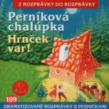 Audiokniha: Perníková chalúpka, Hrnček var (Z Rozprávky Do Rozprávky). A.L.I., 2013 Audiokniha: Perníková chalúpka, Hrnček var (Z Rozprávky Do Rozprávky). A.L.I., 2013