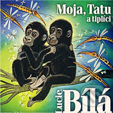 Audiokniha: Moja, Tatu a tiplíci. Gorilí pohádky (Miroslav Bobek a Tereza Šefrnová). Radioservis, 2012 Audiokniha: Moja, Tatu a tiplíci. Gorilí pohádky (Miroslav Bobek a Tereza Šefrnová). Radioservis, 2012