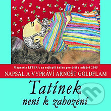 Audiokniha: Tatínek není k zahození (Arnošt Goldflam). Audioberg, 2012 Audiokniha: Tatínek není k zahození (Arnošt Goldflam). Audioberg, 2012