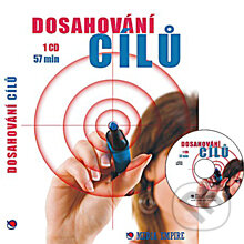 Audiokniha: Dosahování cílů (Dan Miller). Mediaempire, 2012 Audiokniha: Dosahování cílů (Dan Miller). Mediaempire, 2012