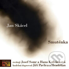 Audiokniha: Smuténka (Jan Skácel). AudioStory, 2012 Audiokniha: Smuténka (Jan Skácel). AudioStory, 2012