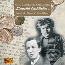 Audiokniha: Klasická detektivka 3. (Gilbert Keith Chesterton a Karel Čapek). AudioStory, 2013 Audiokniha: Klasická detektivka 3. (Gilbert Keith Chesterton a Karel Čapek). AudioStory, 2013