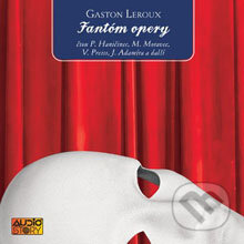 Audiokniha: Fantóm opery (Gaston Leroux). AudioStory, 2013 Audiokniha: Fantóm opery (Gaston Leroux). AudioStory, 2013