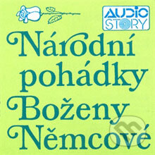 Audiokniha: Národní pohádky Boženy Němcové (Božena Němcová). AudioStory, 2012 Audiokniha: Národní pohádky Boženy Němcové (Božena Němcová). AudioStory, 2012