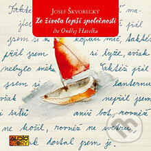 Audiokniha: Ze života lepší společnosti (Josef Škvorecký). AudioStory, 2012 Audiokniha: Ze života lepší společnosti (Josef Škvorecký). AudioStory, 2012