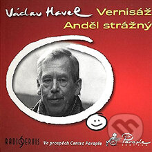 Audiokniha: Vernisáž / Anděl strážný (Václav Havel). Radioservis, 2013 Audiokniha: Vernisáž / Anděl strážný (Václav Havel). Radioservis, 2013