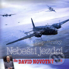 Audiokniha: Nebeští jezdci (Filip Jánský). Radioservis, 2013 Audiokniha: Nebeští jezdci (Filip Jánský). Radioservis, 2013