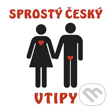 Audiokniha: Sprostý český vtipy (Rôzni Autori). B.M.S., 2012 Audiokniha: Sprostý český vtipy (Rôzni Autori). B.M.S., 2012