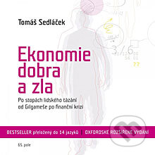 Audiokniha: Ekonomie dobra a zla (Tomáš Sedláček). CEE PhotoFund, 2013 Audiokniha: Ekonomie dobra a zla (Tomáš Sedláček). CEE PhotoFund, 2013