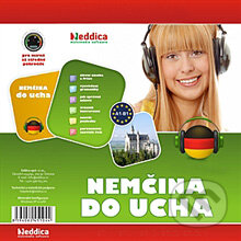Audiokniha: Nemčina do ucha (Rôzni Autori). Eddica, 2013 Audiokniha: Nemčina do ucha (Rôzni Autori). Eddica, 2013