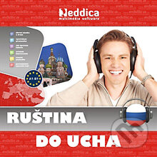 Audiokniha: Ruština do ucha (Rôzni Autori). Eddica, 2013 Audiokniha: Ruština do ucha (Rôzni Autori). Eddica, 2013