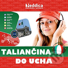 Audiokniha: Taliančina do ucha (Rôzni Autori). Eddica, 2013 Audiokniha: Taliančina do ucha (Rôzni Autori). Eddica, 2013