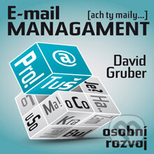 Audiokniha: E-mail management (David Gruber). David Gruber - TECHNIKY DUŠEVNÍ PRÁCE, 2013 Audiokniha: E-mail management (David Gruber). David Gruber - TECHNIKY DUŠEVNÍ PRÁCE, 2013