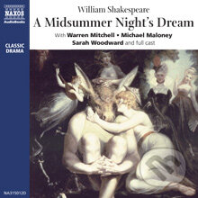 Audiokniha: A Midsummer Night’s Dream (EN) (William Shakespeare). Naxos Audiobooks, 2013 Audiokniha: A Midsummer Night’s Dream (EN) (William Shakespeare). Naxos Audiobooks, 2013