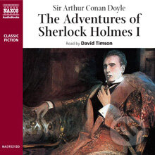 Audiokniha: The Adventures of Sherlock Holmes I (EN) (Arthur Conan Doyle). Naxos Audiobooks, 2013 Audiokniha: The Adventures of Sherlock Holmes I (EN) (Arthur Conan Doyle). Naxos Audiobooks, 2013