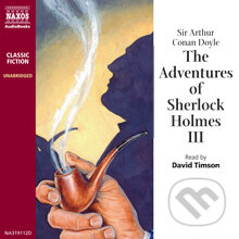 Audiokniha: The Adventures of Sherlock Holmes III (EN) (Arthur Conan Doyle). Naxos Audiobooks, 2013 Audiokniha: The Adventures of Sherlock Holmes III (EN) (Arthur Conan Doyle). Naxos Audiobooks, 2013