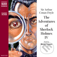 Audiokniha: The Adventures of Sherlock Holmes IV (EN) (Arthur Conan Doyle). Naxos Audiobooks, 2013 Audiokniha: The Adventures of Sherlock Holmes IV (EN) (Arthur Conan Doyle). Naxos Audiobooks, 2013