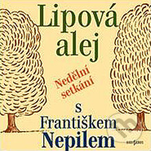 Audiokniha: Lipová alej (František Nepil). Radioservis, 2013 Audiokniha: Lipová alej (František Nepil). Radioservis, 2013
