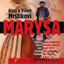 Audiokniha: Maryša (Alois Mrštík a Vilém Mrštík). Radioservis, 2013 Audiokniha: Maryša (Alois Mrštík a Vilém Mrštík). Radioservis, 2013