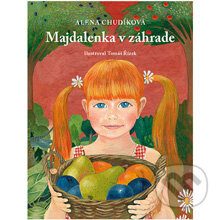 Majdalenka v záhrade - Alena Chudíková, PRO, 2013