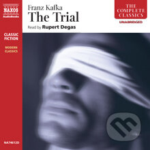 Audiokniha: The Trial (EN) (Franz Kafka). Naxos Audiobooks, 2013 Audiokniha: The Trial (EN) (Franz Kafka). Naxos Audiobooks, 2013