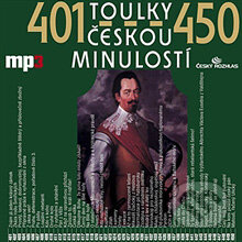 Audiokniha: Toulky českou minulostí 401 - 450 (Josef Veselý). Radioservis, 2013 Audiokniha: Toulky českou minulostí 401 - 450 (Josef Veselý). Radioservis, 2013