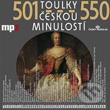 Audiokniha: Toulky českou minulostí 501 - 550 (Josef Veselý). Radioservis, 2013 Audiokniha: Toulky českou minulostí 501 - 550 (Josef Veselý). Radioservis, 2013
