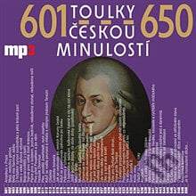 Toulky českou minulostí 601 - 650 - Josef Veselý, Radioservis, 2013