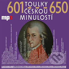 Toulky českou minulostí 601 - 650 - Josef Veselý, Radioservis, 2013