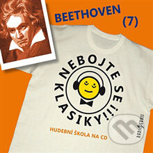 Audiokniha: Nebojte se klasiky 7 - Ludwig van Beethoven (Autor Neznámy). Radioservis, 2013 Audiokniha: Nebojte se klasiky 7 - Ludwig van Beethoven (Autor Neznámy). Radioservis, 2013