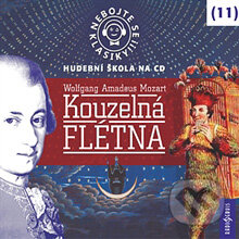 Audiokniha: Nebojte se klasiky 11 - Kouzelná flétna (Rôzni Autori). Radioservis, 2013 Audiokniha: Nebojte se klasiky 11 - Kouzelná flétna (Rôzni Autori). Radioservis, 2013