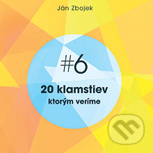 Audiokniha: 20 klamstiev, ktorým veríme (Ján Zbojek). Akadémia FG, 2013 Audiokniha: 20 klamstiev, ktorým veríme (Ján Zbojek). Akadémia FG, 2013