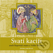 Audiokniha: Svatí kacíři (Jindra Jarošová). Radioservis, 2013 Audiokniha: Svatí kacíři (Jindra Jarošová). Radioservis, 2013
