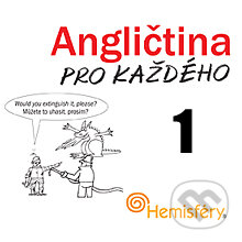 Audiokniha: Angličtina pro každého 1 (Lucie Meisnerová a Roman Baroš). Hemisféry, 2013 Audiokniha: Angličtina pro každého 1 (Lucie Meisnerová a Roman Baroš). Hemisféry, 2013