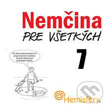 Audiokniha: Nemčina pre všetkých 7 (Lucie Meisnerová a Roman Baroš). Hemisféry, 2013 Audiokniha: Nemčina pre všetkých 7 (Lucie Meisnerová a Roman Baroš). Hemisféry, 2013