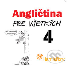 Audiokniha: Angličtina pre všetkých 4 (Lucie Meisnerová a Roman Baroš). Hemisféry, 2013 Audiokniha: Angličtina pre všetkých 4 (Lucie Meisnerová a Roman Baroš). Hemisféry, 2013