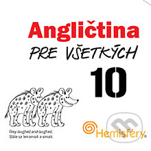 Audiokniha: Angličtina pre všetkých 10 (Lucie Meisnerová a Roman Baroš). Hemisféry, 2013 Audiokniha: Angličtina pre všetkých 10 (Lucie Meisnerová a Roman Baroš). Hemisféry, 2013