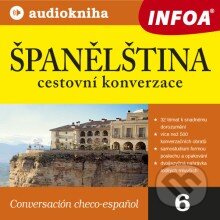 Audiokniha: Španělština - cestovní konverzace (Rôzni Autori). INFOA, 2013 Audiokniha: Španělština - cestovní konverzace (Rôzni Autori). INFOA, 2013