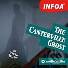 Audiokniha: The Canterville Ghost (EN) (Oscar Wilde). INFOA, 2013 Audiokniha: The Canterville Ghost (EN) (Oscar Wilde). INFOA, 2013