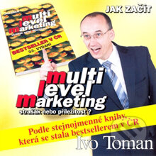 Audiokniha: Multi level marketing - strašák nebo příležitost (Ivo Toman). Taxus International, 2013 Audiokniha: Multi level marketing - strašák nebo příležitost (Ivo Toman). Taxus International, 2013