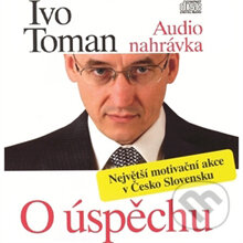 Audiokniha: O úspěchu (Ivo Toman). Taxus International, 2013 Audiokniha: O úspěchu (Ivo Toman). Taxus International, 2013