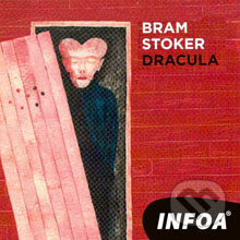 Audiokniha: Dracula (EN) (Bram Stoker). INFOA, 2013 Audiokniha: Dracula (EN) (Bram Stoker). INFOA, 2013